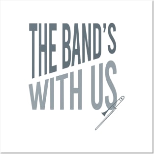 The Band's With Us Posters and Art